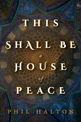 Aceasta va fi o casă a păcii - This Shall Be a House of Peace