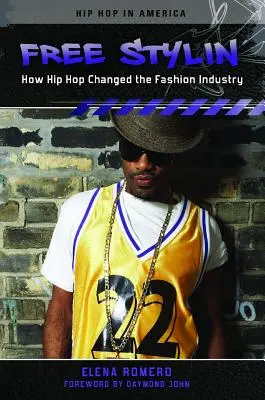 Free Stylin': Cum a schimbat hip-hop-ul industria modei - Free Stylin': How Hip Hop Changed the Fashion Industry