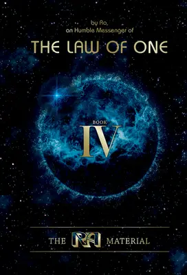 Materialul Ra: Cartea a patra: Cartea a patra - The Ra Material Book Four: Book Four