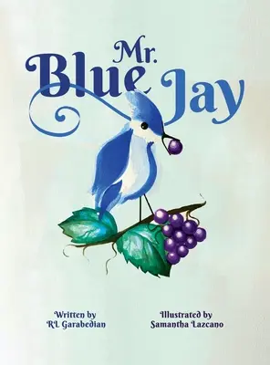 Domnul Blue Jay - Mr. Blue Jay