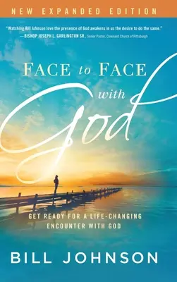 Față în față cu Dumnezeu: Pregătește-te pentru o întâlnire cu Dumnezeu care îți va schimba viața - Face to Face with God: Get Ready for a Life-Changing Encounter with God