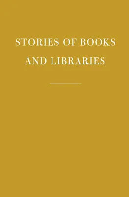 Povești despre cărți și biblioteci - Stories of Books and Libraries