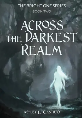 Peste cel mai întunecat tărâm - Across the Darkest Realm