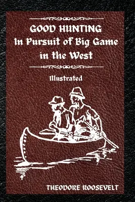 Bună vânătoare: Illustrated - Good Hunting: Illustrated
