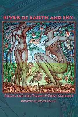Râul de pământ și cer: Poezii pentru secolul XXI - River of Earth and Sky: Poems for the 21st Century