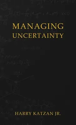 Gestionarea incertitudinii - Managing Uncertainty