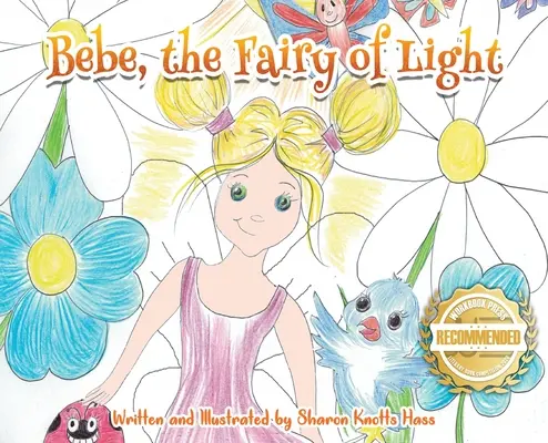 Bebe, Zâna Luminii - Bebe, the Fairy of Light