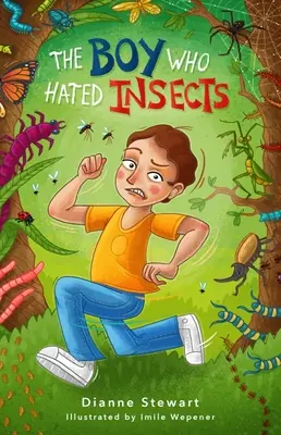 Băiatul care ura insectele (The Boy Who Hated Insects) - The Boy Who Hated Insects