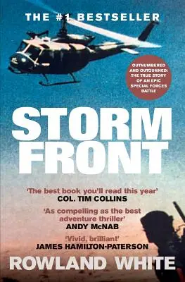 Storm Front: Relatarea clasică a unei bătălii legendare a forțelor speciale - Storm Front: The Classic Account of a Legendary Special Forces Battle
