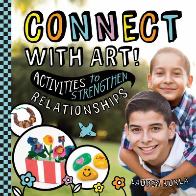 Conectează-te cu arta! Activități pentru consolidarea relațiilor - Connect with Art! Activities to Strengthen Relationships