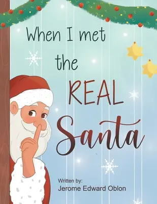 Când l-am întâlnit pe adevăratul Moș Crăciun - When I Met The Real Santa
