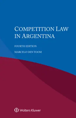 Dreptul concurenței în Argentina - Competition Law in Argentina