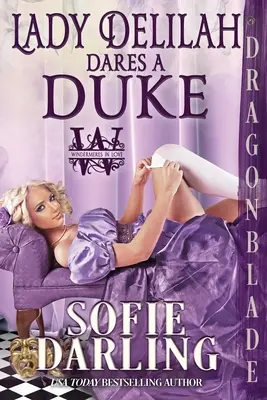 Lady Delilah provoacă un duce - Lady Delilah Dares a Duke