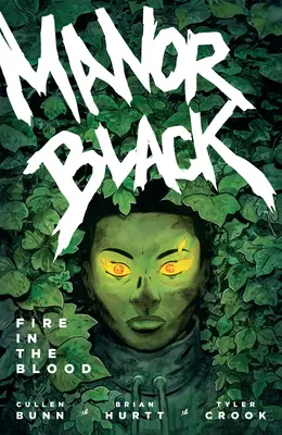 Manor Black Volumul 2: Foc în sânge - Manor Black Volume 2: Fire in the Blood