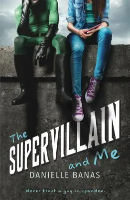 Supervillain și cu mine - The Supervillain and Me
