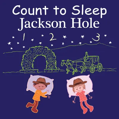 Numărați să dormiți Jackson Hole - Count to Sleep Jackson Hole