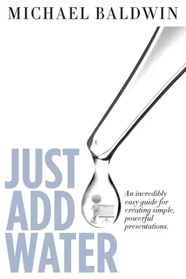 Doar adaugă apă - Just Add Water