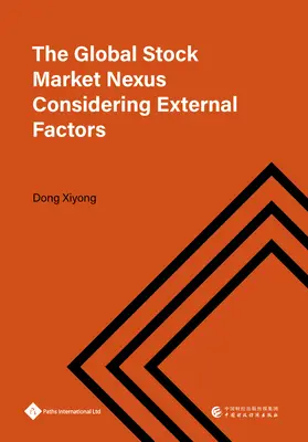 Nexus-ul pieței bursiere globale luând în considerare factorii externi - The Global Stock Market Nexus Considering External Factors