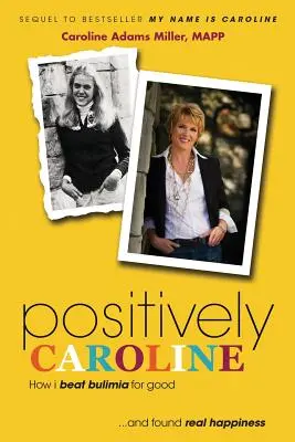 Positiv Caroline - Positively Caroline