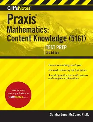 CliffsNotes Praxis Matematică: Cunoașterea conținutului (5161) - CliffsNotes Praxis Mathematics: Content Knowledge (5161)