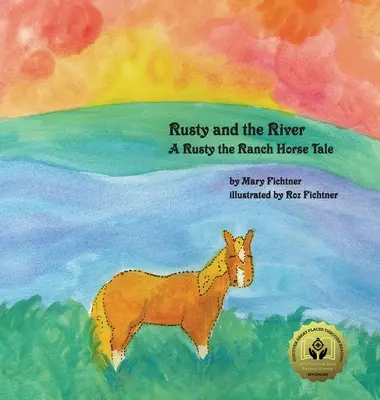 Rusty and the River: A Rusty the Ranch Horse Tale