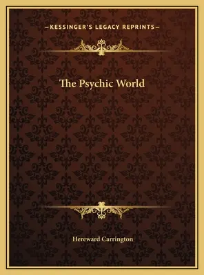 Lumea psihicului - The Psychic World