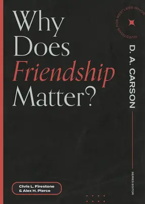 De ce contează prietenia? - Why Does Friendship Matter?