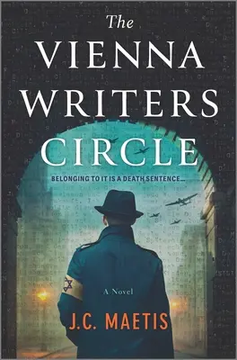 Cercul Scriitorilor din Viena: Un roman de ficțiune istorică - The Vienna Writers Circle: A Historical Fiction Novel