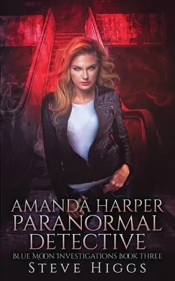 Amanda Harper Detectiv Paranormal - Amanda Harper Paranormal Detective