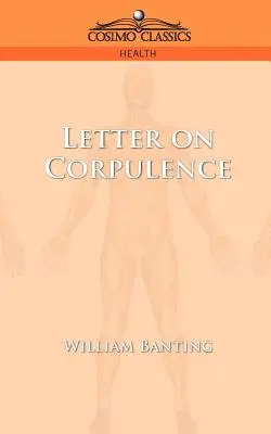 Scrisoare privind corpulența - Letter on Corpulence