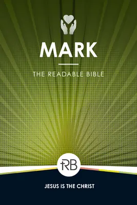 Biblia lizibilă: Marcu - The Readable Bible: Mark