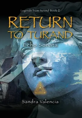 Întoarcerea la Turand: Sonata Eco - Return to Turand: Echo Sonata