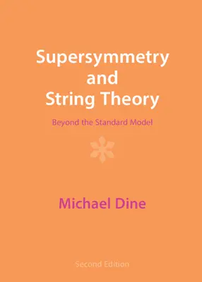 Supersimetria și teoria corzilor: Dincolo de modelul standard - Supersymmetry and String Theory: Beyond the Standard Model