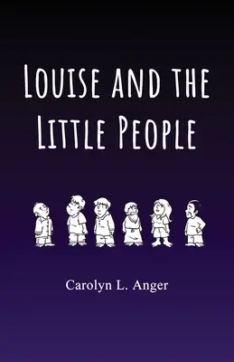 Louise și oamenii mici - Louise and the Little People