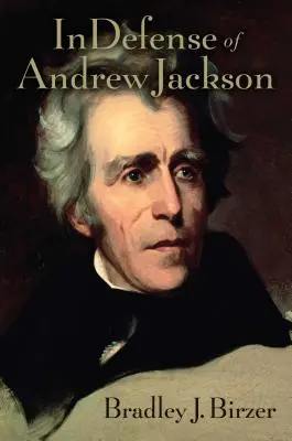 În apărarea lui Andrew Jackson - In Defense of Andrew Jackson