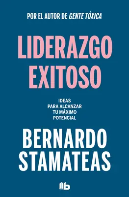 Liderazgo Exitoso. Ideas Para Alcanzar Tu Mximo Potencial / Lideri de succesh Ip. Idei pentru a-ți atinge potențialul maxim - Liderazgo Exitoso. Ideas Para Alcanzar Tu Mximo Potencial / Successful Leadersh Ip. Ideas to Reach Your Full Potential