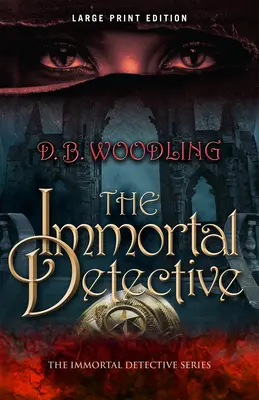 The Immortal Detective: Volumul 1 - The Immortal Detective: Volume 1