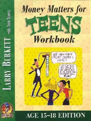 Cartea de lucru Money Matters pentru adolescenți (15-18 ani) - Money Matters Workbook for Teens (Ages 15-18)