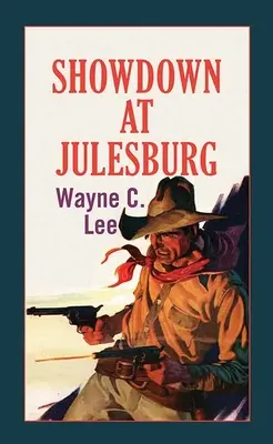 Înfruntare la Julesburg - Showdown at Julesburg