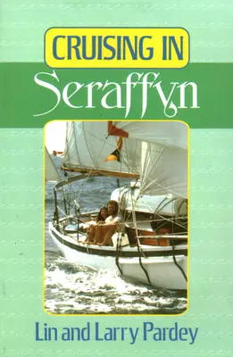 Croazieră în Seraffyn - Cruising in Seraffyn