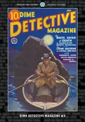 Dime Detective Magazine #3: Ediție facsimilată - Dime Detective Magazine #3: Facsimile Edition