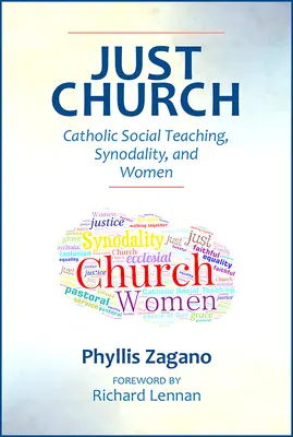 Biserica dreaptă: Învățătura socială catolică, sinodalitatea și femeile - Just Church: Catholic Social Teaching, Synodality, and Women