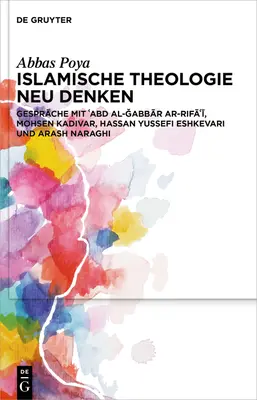 Teologie islamică neu denken - Islamische Theologie neu denken