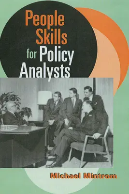 Competențe umane pentru analiștii de politici - People Skills for Policy Analysts