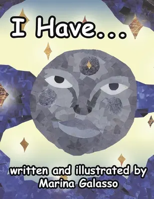 Am... - I Have...