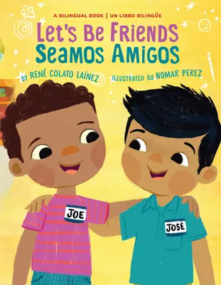 Let's Be Friends / Seamos Amigos: În engleză și spaniolă / En Ingles Y Espaol - Let's Be Friends / Seamos Amigos: In English and Spanish / En Ingles Y Espaol