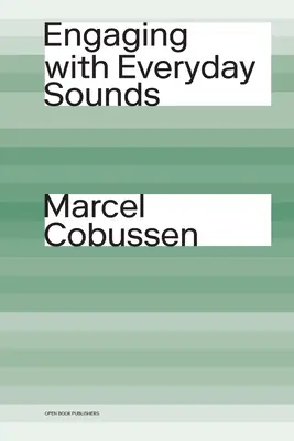 Angajarea cu sunetele cotidiene - Engaging with Everyday Sounds
