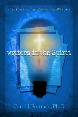 Scriitori în spirit: Inspirație pentru scriitorii creștini - Writers in the Spirit: Inspiration for Christian Writers