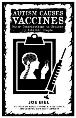Autismul cauzează vaccinurile: Povești ale inventatorilor și descoperirilor neurodiverse - Autism Causes Vaccines: Stories of Neurodiverse Inventors and Discoveries