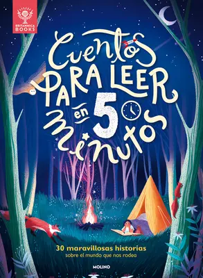 Cuentos Para Leer En 5 Minutos: 30 Maravillosas Historias Sobre El Mundo Que Nos Rodea / 5-Minute Really True Stories for Bedtime: 30 de povești uimitoare - Cuentos Para Leer En 5 Minutos: 30 Maravillosas Historias Sobre El Mundo Que Nos Rodea / 5-Minute Really True Stories for Bedtime: 30 Amazing Stories